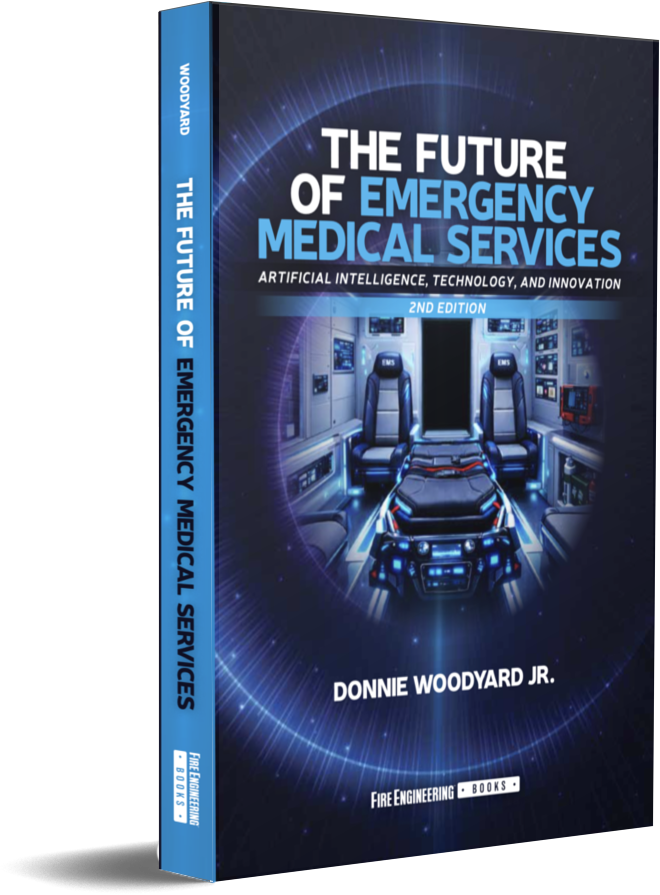 The Future of Emergency Medical Services: Artificial Intelligence, Technology and Innovation, 2nd Edition, by Donnie Woodyard, Jr., a free copy of which is included with every conference registration